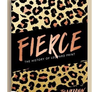 Fierce: The History of Leopard Print by Jo Weldon